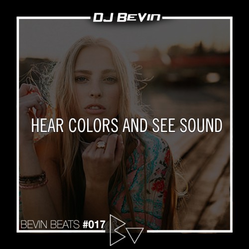 BeVin Beats #017 [hear colors and see sound]